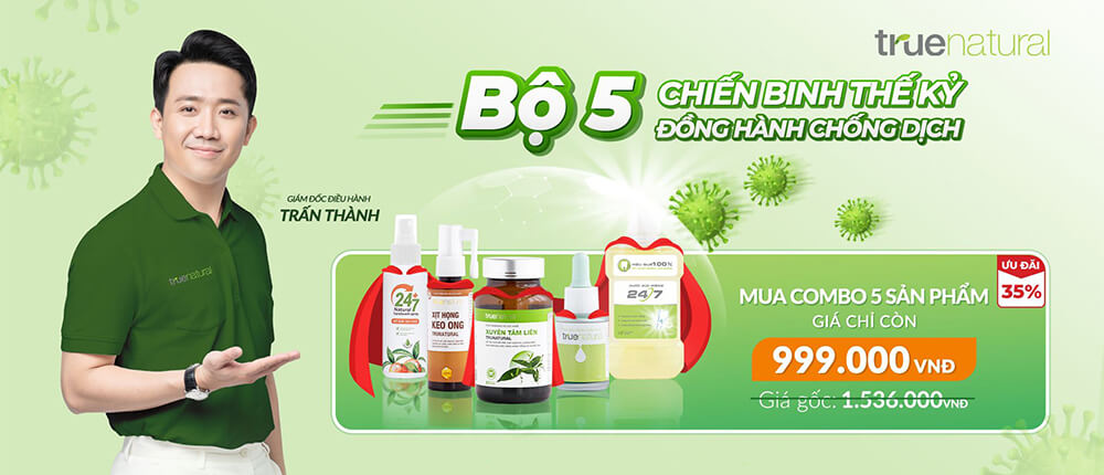 True Natural - Tinh hoa đông Y Việt bảo vệ vẹn toàn sức khoẻ gia đình bạn 